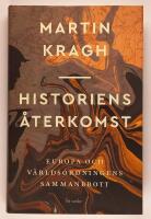 Historiens &aring;terkomst - Europa och v&auml;rldsordningens sammanbrott
