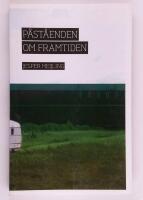 P&aring;st&aring;enden om framtiden
