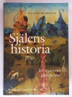 Sj&auml;lens historia : en resa i v&aring;rt g&aring;tfulla inre