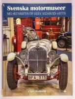 Svenska motormuseer : med h&auml;stkrafter f&ouml;r v&auml;gen vischan och vatten