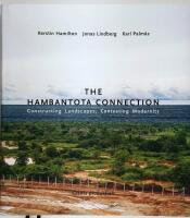 The Hambantota Connection : Constructing Landscapes, Contesting Modernity
