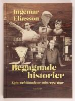 Begagnade historier - Egna och l&aring;nade ur min repertoar