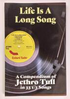 Life Is A Long Song A Compendium of Jethro Tull in 33 1/3 Songs