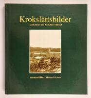 Kroksl&auml;ttsbilder : gamla bilder fr&aring;n Kroksl&auml;tt i M&ouml;lndal