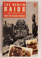 The Berlin Raids: R.A.F. Bomber Command Winter 1943-44
