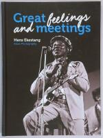Great Feelings and Meetings : Blues Photography by Hans Ekestang