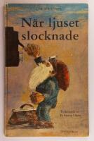 N&auml;r ljuset slocknade