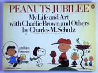 Peanuts Jubilee : My Life and Art with Charlie Brown and Others
