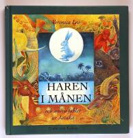 Haren i m&aring;nen och andra fabler ur Jataka