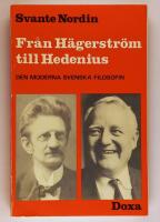 Fr&aring;n H&auml;gerstr&ouml;m till Hedenius : den moderna svenska filosofin