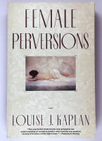 Female Perversions : The Temptations of Emma Bovary