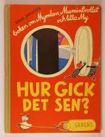 Hur gick det sen? Boken om Mymlan, Mumintrollet och Lilla My