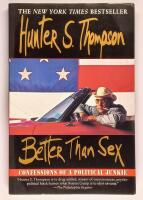 Better than sex - confessions of a political junkie