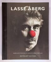 Lasse &Aring;berg : Samlade fragment ur ett spretigt liv