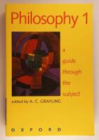 Philosophy 1 : A Guide through the Subject