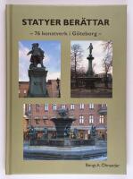 Statyer ber&auml;ttar : 76 konstverk i G&ouml;teborg