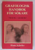 Grafologisk handbok f&ouml;r s&ouml;kare - vem &auml;r du - vem blir du?
