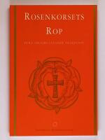 Rosenkorsets rop : Fyra seklers levande tradition