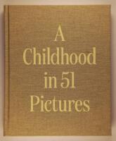 A childhood in 51 pictures