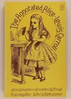 The annotated Alice : Alice's adventures in Wonderland and Through the looking-glass