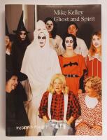 Mike Kelley: Ghost and Spirit