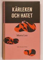 K&auml;rleken och hatet