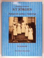 G&ouml;teborgs hospital S:t J&ouml;rgen - psykiatriskt sjukhus i V&auml;stsverige : en minnesbok