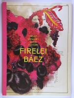 Firelei B&aacute;ez : Trust Memory over History