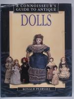 A Connoisseur's Guide to Antique Dolls