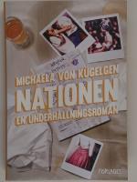 Nationen : en underh&aring;llningsroman
