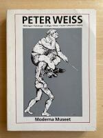 Peter Weiss : m&aring;lningar, teckningar, collage, filmer, teater, litteratur, politik