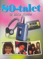 80-Talet : de b&auml;sta l&aring;tarna