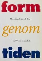 Form Genom Tiden. Ett specialnummer av FORM Designtidskriften 