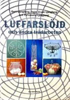 Luffarsl&ouml;jd och andra tr&aring;darbeten