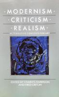 Modernism Criticism Realism. Alternative Contexts for Art