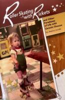 Roller Skating with Rickets 