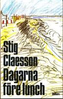 Dagarna f&ouml;re lunch