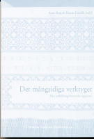 Det m&aring;ngsidiga verktyget : elva utbildningshistoriska uppsatser