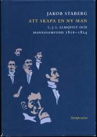 Att skapa en ny man : C.J.L. Almqvist och MannaSamfund 1816-1824