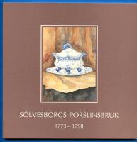S&ouml;lvesborgs Porslinsbruk 1773-1798