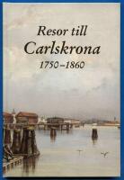Resor till Carlskrona 1750-1860