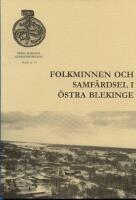 Folkminnen och Samf&auml;rdsel i &Ouml;stra Blekinge