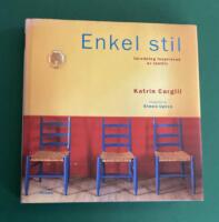 Enkel stil : inredning inspirerad av lantliv