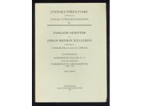 Samlade skrifter av Johan Henrik Kellgren. &Aring;ttonde delen. Kommentar till del IV - V. Andra halvbandet. Kommentar till prosasskrifter 1790 - 1795. F&ouml;rsta - tredje h&auml;ftet.