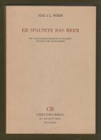 Er spaltete das Meer : die Auszugs&uuml;berlieferung in Psalmen und Kult des alten Israel