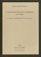 A Functional Discourse Grammar of Joshua. A Computer-assisted Rhetorical Structure Analysis.