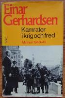 KAMRATER I KRIG OCH FRED MINNEN 1940-45