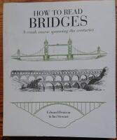 How to read bridges - a crash course spanning the centuries