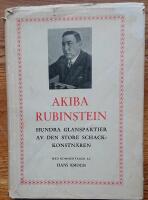 Rubinstein vinner! Hundra glanspartirer av den store schackkonstn&auml;ren