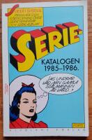 Seriekatalogen : serier i Sverige 1985-1986